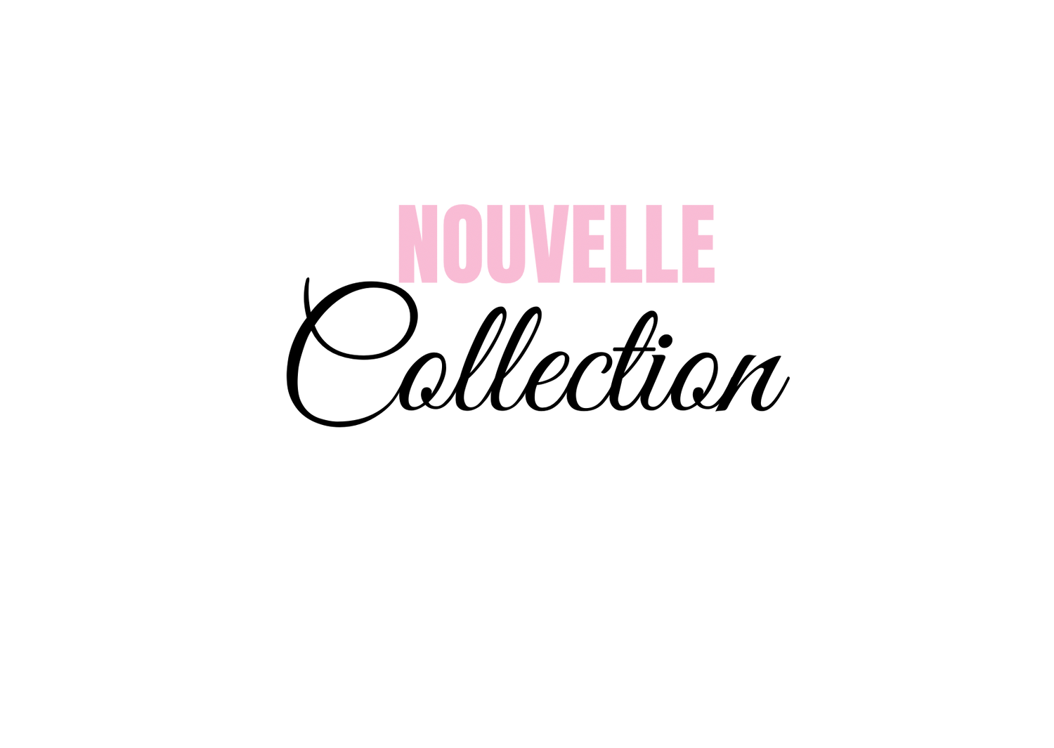 Nouvelle collection ✨
